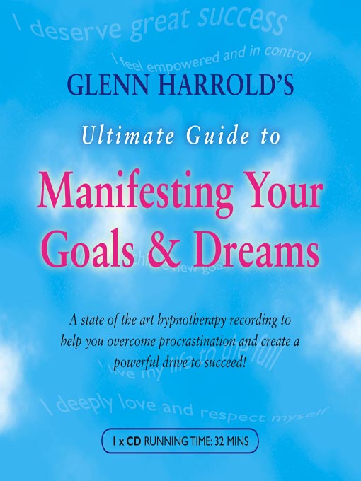 Title details for Glenn Harrold's Ultimate Guide to Manifesting Your Goals & Dreams by Glenn Harrold - Available